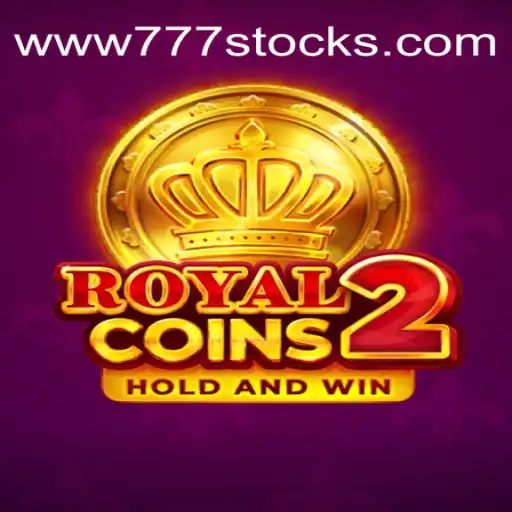 Discover the Thrill of RoyalCoins2 and the Buzz around 777stocks.com⭐️